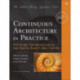Continuous Architecture in Practice: Software Architecture in the Age of Agility and DevOps