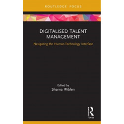 Digitalised Talent Management: Navigating the Human-Technology Interface
