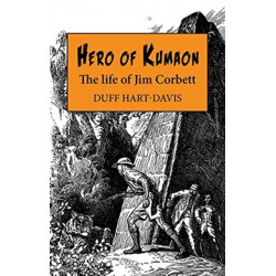 Hero of Kumaon: The Life of Jim Corbett