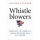 Whistleblowers: Honesty in America from Washington to Trump