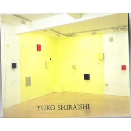 Yuko Shiraishi: Assemble - Disperse