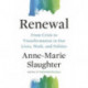 Renewal: From Crisis to Transformation in Our Lives, Work, and Politics