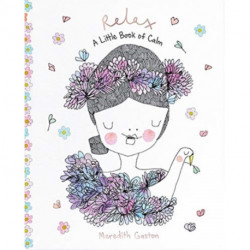 Relax: A Little Book of Calm