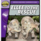 Rapid Phonics Step 2: Ellee to the Rescue (Fiction)
