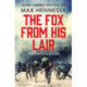 The Fox From His Lair: The WWII Collection