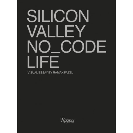 No_Code: Real Life in Silicon Valley