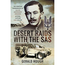 Desert Raids with the SAS: Memories of Action, Capture and Escape