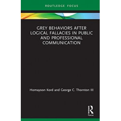 Grey Behaviors after Logical Fallacies in Public and Professional Communication