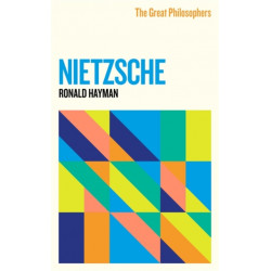 The Great Philosophers: Nietzsche