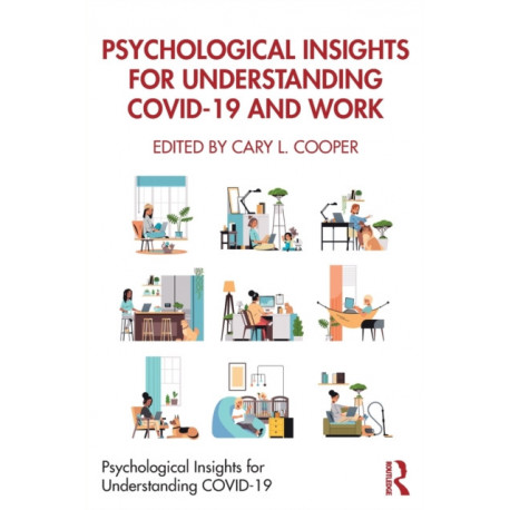 Psychological Insights for Understanding COVID-19 and Work