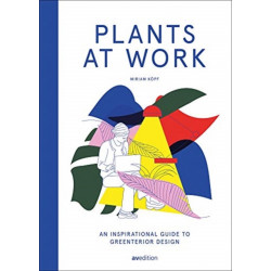 Plants at Work: An inspirational guide to greenterior design