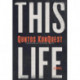 This Life: A Novel