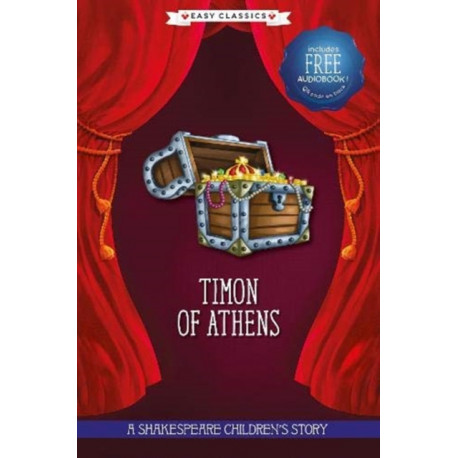 Timon of Athens (Easy Classics): A Shakespeare Children's Story (Easy Classics)