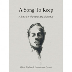 A Song to Keep: A kinship of poems and drawings