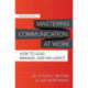 Mastering Communication at Work, Second Edition: How to Lead, Manage, and Influence