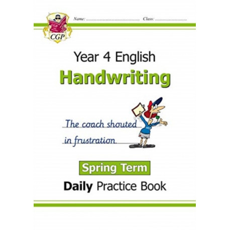 KS2 Handwriting Year 4 Daily Practice Book: Spring Term