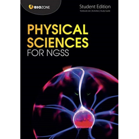 Physical Sciences for NGSS: Student Edition
