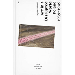 Art in a Disrupted World – Poland 1939–1949