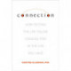 Connection: How to Find the Life You're Looking for in the Life You Have