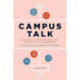 Campus Talk, Volume 1: Effective Communication beyond the Classroom
