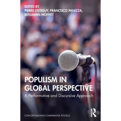 Populism in Global Perspective: A Performative and Discursive Approach