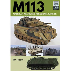 M113: American Armoured Personnel Carrier