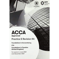FIA Foundations in Taxation FTX FA2020: Practice and Revision Kit
