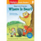 Bear and Friends: Where is Bear?