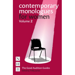 Contemporary Monologues for Women: Volume 2: NHB Good Audition Guides