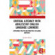 Critical Literacy with Adolescent English Language Learners: Exploring Policy and Practice in Global Contexts