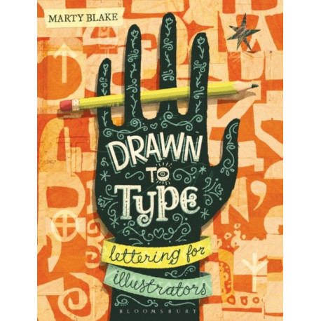 Drawn to Type: Lettering for Illustrators