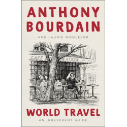 World Travel: An Irreverent Guide
