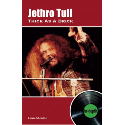Jethro Tull Thick As A Brick: In-depth