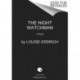 The Night Watchman: A Novel