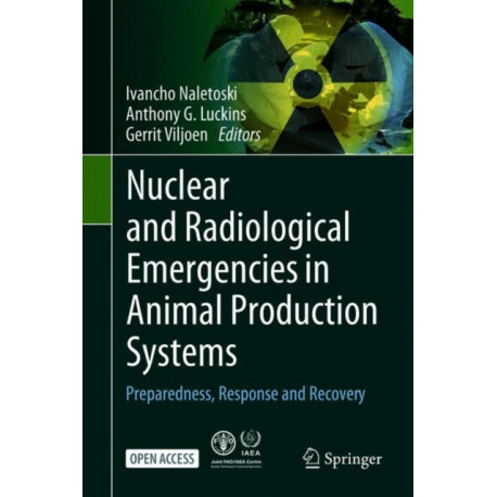 Nuclear and Radiological Emergencies in Animal Production Systems, Preparedness, Response and Recovery