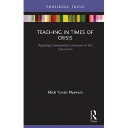 Teaching in Times of Crisis: Applying Comparative Literature in the Classroom