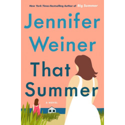 That Summer: A Novel