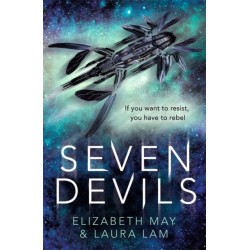 Seven Devils: From the Sunday Times bestselling authors Elizabeth May and L. R. Lam