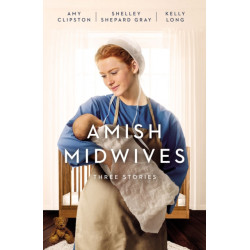 Amish Midwives: Three Stories