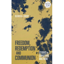Freedom, Redemption and Communion: Studies in Christian Doctrine