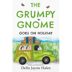 The Grumpy Gnome Goes on Holiday