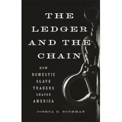 The Ledger and the Chain: How Domestic Slave Traders Shaped America
