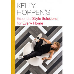 Kelly Hoppen's Essential Style Solutions for Every Home