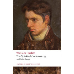 The Spirit of Controversy: and Other Essays