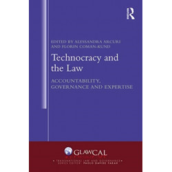 Technocracy and the Law: Accountability, Governance and Expertise