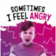 Sometimes I Feel Angry