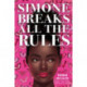 Simone Breaks All the Rules