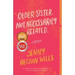 Older Sister. Not Necessarily Related.: A Memoir
