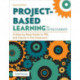 Project-Based Learning for Gifted Students: A Step-by-Step Guide to PBL and Inquiry in the Classroom