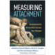 Measuring Attachment: Developmental Assessment across the Lifespan